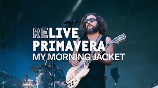 My Morning Jacket  Wordless Chorus live at Primavera Sound Barcelona 2023 [upl. by Janina]