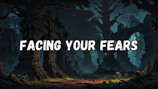 Facing Your Fears Song Lyric Music Video [upl. by Nadya475]