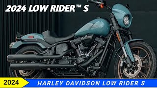 2024 Harley Davidson Low Rider S Specs Colors And Price [upl. by Irpak]