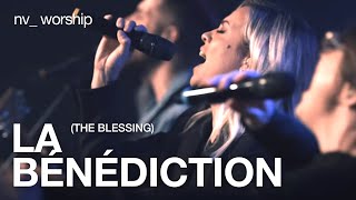 La Bénédiction  Version française de The Blessing de Elevation Worship  NV Worship [upl. by Leiruh]