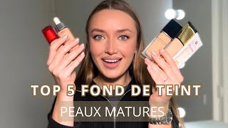 TOP 5 FOND DE TEINT  PEAUX MATURES [upl. by Gurney]