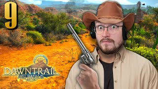 Happy DawnTrails Pardner  Dawntrail MSQ Part NINE [upl. by Stargell]