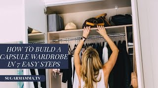 How To Build A Minimalist Capsule Wardrobe  SugarMammaTV [upl. by Spring]