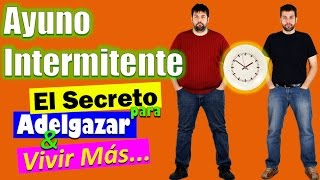 El Ayuno Intermitente La mejor Dieta para Perder Peso y Vivir más Tiempo  SALUDABLEMENTE TV [upl. by Helbonna]