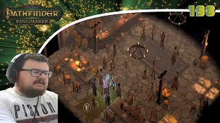 Pathfinder Kingmaker BlindMods PlaythroughWalkthrough Part 198 Silencing The Opposition [upl. by Thursby]