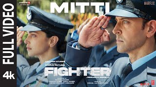 FIGHTER Mitti Full Video Hrithik Roshan Deepika Padukone Anil Kapoor  VishalSheykhar [upl. by Krispin603]