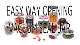 TIPS ON HOW TO OPEN VACUUM SEALED JAR EASILY [upl. by Kylah]