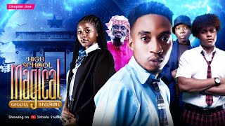 High School Magical  GHANA INVASION  GHANA INVASION Episode 1 [upl. by Sigmund]