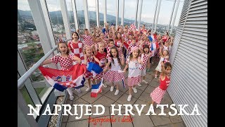 NAPRIJED HRVATSKA Zagrepčanke i dečki World cup 2018 [upl. by Atnoved]