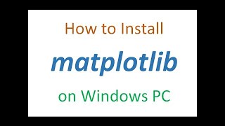 Learn How To Install MatPlotLib In Latest Versions Of PythonWindows [upl. by Barina]