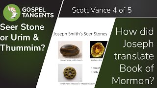 870 Seer Stones or Urim amp Thummim Scott Vance 4 of 5 [upl. by Salesin]