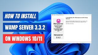 How to Install WAMP Server 332 on Windows 1011  StepbyStep Guide  2024 [upl. by Arymahs]