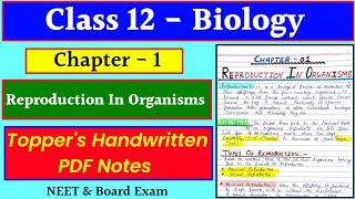 Chapter 1 REPRODUCTION IN ORGANISMS  Class 12 Biology Handwritten PDF Notes  NEET amp Board Exam [upl. by Einnahc]