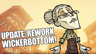 REWORK WICKERBOTTOM  UPDATE [upl. by Enitnelav343]