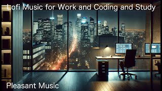 Lofi Music for Work and Coding and Study [upl. by Siuqramed]