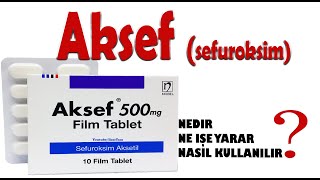 AKSEF Cefuroxime Nedir Niçin Kullanılır Nasıl Kullanılır Yan Etkileri Nelerdir [upl. by Sprague]