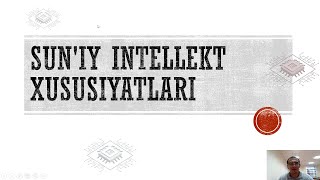 Suniy intellekt xususiyatlari [upl. by Lynnet452]