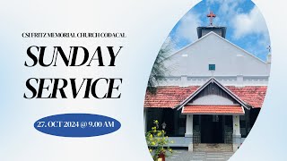 Fritz Memorial CSI Church Codacal  Sunday Worship  27 Oct 2024  9AM [upl. by Pietje]