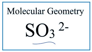 SO3 2 Molecular Geometry  Shape and Bond Angles [upl. by Greenes]