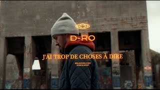 DRO  J’ai Trop De Choses À Dire Clip Officiel [upl. by Coffey]