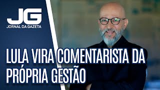 Josias de Souza  Lula vira comentarista da própria gestão [upl. by Elidad]