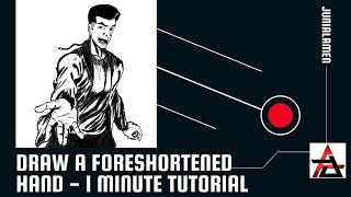 Draw A Foreshortened Hand  1 Minute Tutorial [upl. by Karole]