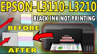 Epson L3110 L3210 black ink not working  Epson L3110 No black Print outs  repair guide [upl. by Eceerahs793]