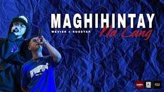 Maghihintay Na Lang  Wevier x Russtar Prod by Indie Beats [upl. by Farley494]