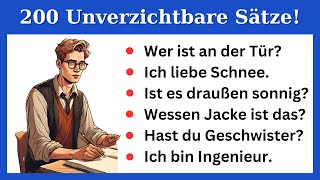 Hören Lernen Beherrschen  200 Deutsche Sätze fürs Leben [upl. by Liam640]