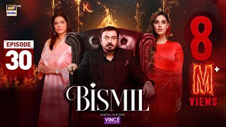 Bismil Episode 30  Digitally Presented by Vince Care  28 Nov 2024 English Subtitles ARY Digital [upl. by Triny]