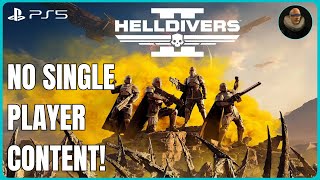 Helldivers 2 Pay To Play and No Offline Single Player [upl. by Coppins]