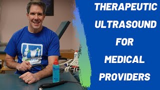 Therapeutic UltrasoundHow it works and when to use it Correction below [upl. by Kerby239]