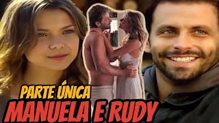 A HISTÓRIA DE MANUELA E RUDY  PARTE ÚNICA react [upl. by Cosma984]