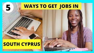 5 Ways To Get A Job In South Cyprus workingincyprus [upl. by Naniac156]