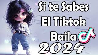 Si Te Sabes El Tiktok Baila  2024 [upl. by Fernando618]