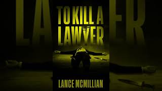 To Kill a Lawyer  Lance McMillian  Audiobook Mystery Thriller amp Suspense FullLength [upl. by Mommy]