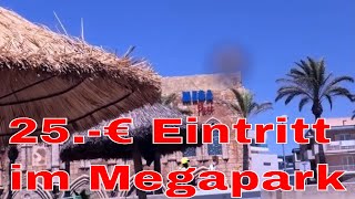 Megapark auf Mallorca nimmt jetzt 25 € Eintritt [upl. by Kerril]