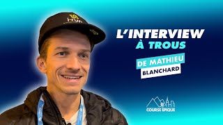 LINTERVIEW À TROUS DE MATHIEU BLANCHARD [upl. by Afas]