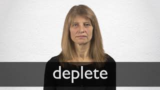 How to pronounce DEPLETE in British English [upl. by Nosa150]