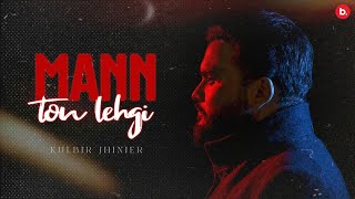 Mann Ton Lehgi  Kulbir Jhinjer  Official Lyrical Video  RFR Vol 1  Punjabi Song [upl. by Sully]