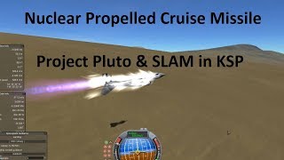 Nuclear Ramjet Cruise Missile  Kerbal Space Program Build [upl. by Aissac]