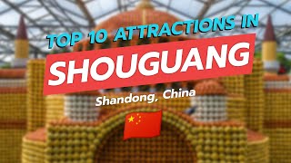 🌎 Top 10 Attractions in Shouguang Shandong China 🇨🇳 [upl. by Notlit]