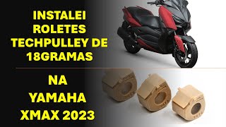 INSTALEI ROLETES 18 GRAMAS NA XMAX 2023 [upl. by Valdemar886]