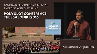 Alexander Arguelles  Language Learning as Mental Exercise and Discipline [upl. by Lyndsay]