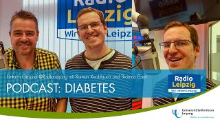 PODCAST DIABETES mit Roman Knoblauch und Prof Thomas Ebert [upl. by Annaear]