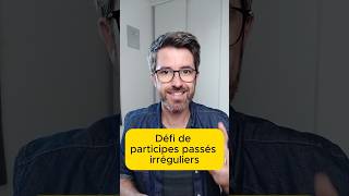 Défi de participes passés irréguliers [upl. by Ynwat]