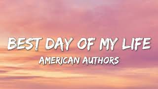 Best Day Of My Life  American Authors Lyrics [upl. by Ontine337]