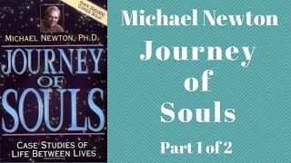 👻 Journey of Souls Audiobook Full by Michael Newton  Case Studies of Life Between Lives Part 1 of 2 [upl. by Kecaj]