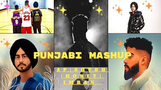 shubh ap dhillon honey Imran songs mashup  ap dhillon honey shubh Imran songs punjabi mashup [upl. by Preiser]