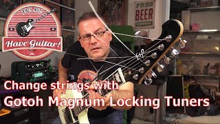 Gotoh Magnum locking tuners  How to change the strings [upl. by Anol117]